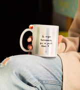 Taza "La mejor hermana que se puede tener"