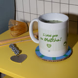 Kit Taza + Posavasos + Llavero "I love you so matcha"