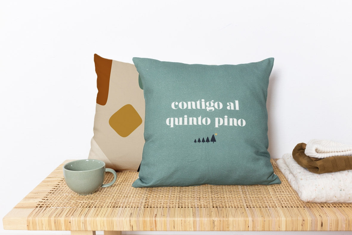 Funda Cojín "Contigo al quinto pino"