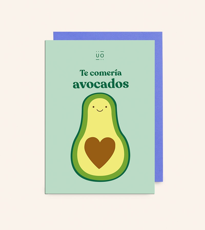 Postal "Te comería avocados"