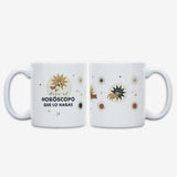 Taza "Dice el horóscopo que lo hagas"