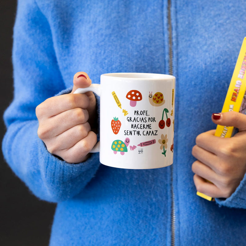 Taza "Profe, gracias por hacerme sentir capaz"