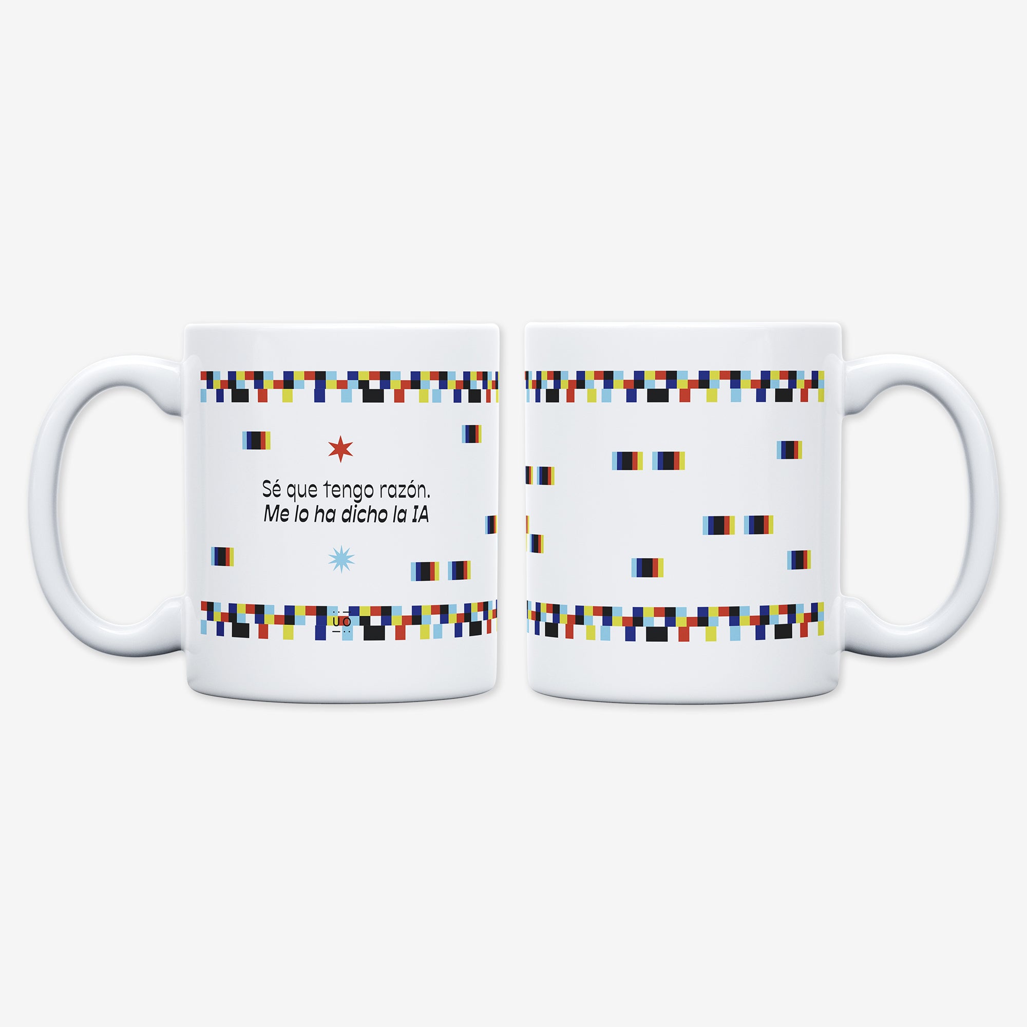 Taza "Sé que tengo razón. Me lo ha dicho la IA"