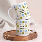 Taza "Por si necesitas leer esto: vales mucho"