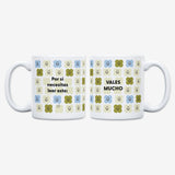 Taza "Por si necesitas leer esto: vales mucho"