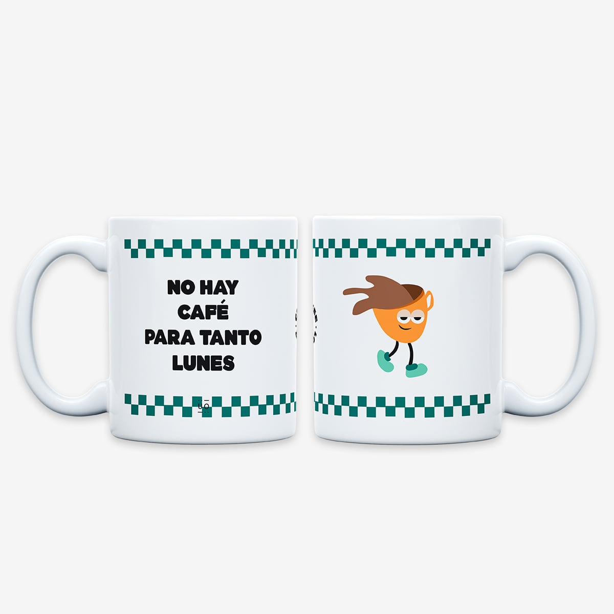 Taza “No hay café para tanto lunes”