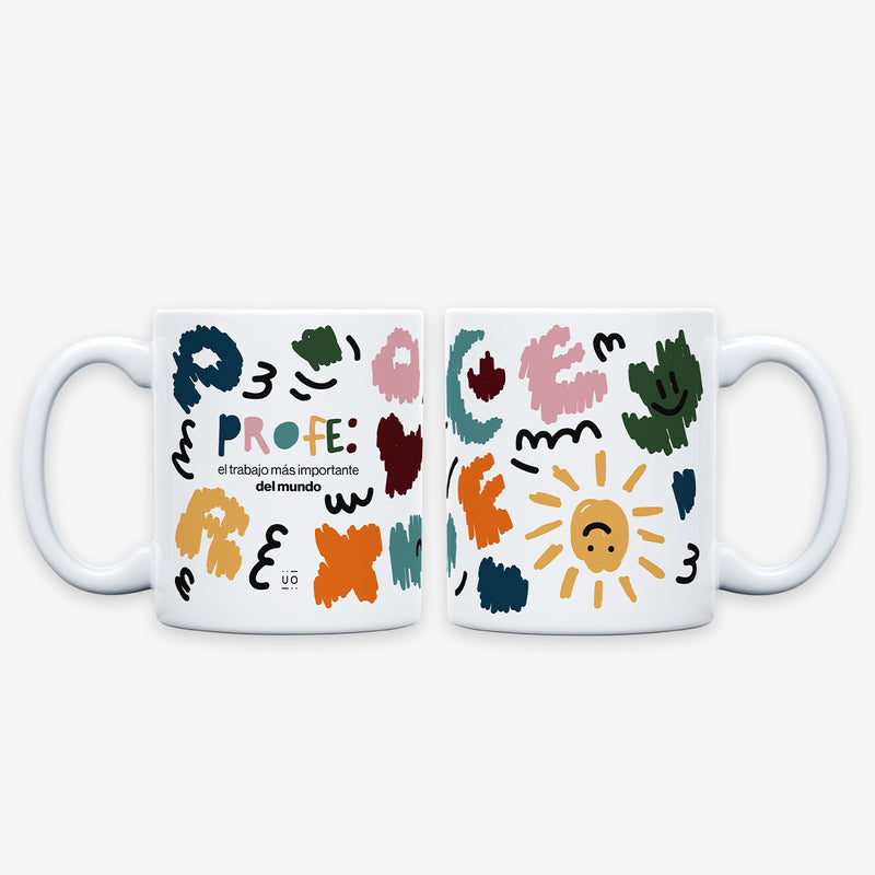 Taza "Profe, el trabajo más importante del mundo"