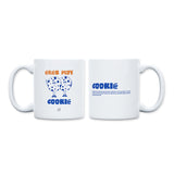 Taza "Eres muy cookie"