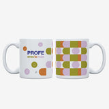 Taza "Profe, eres lo más"