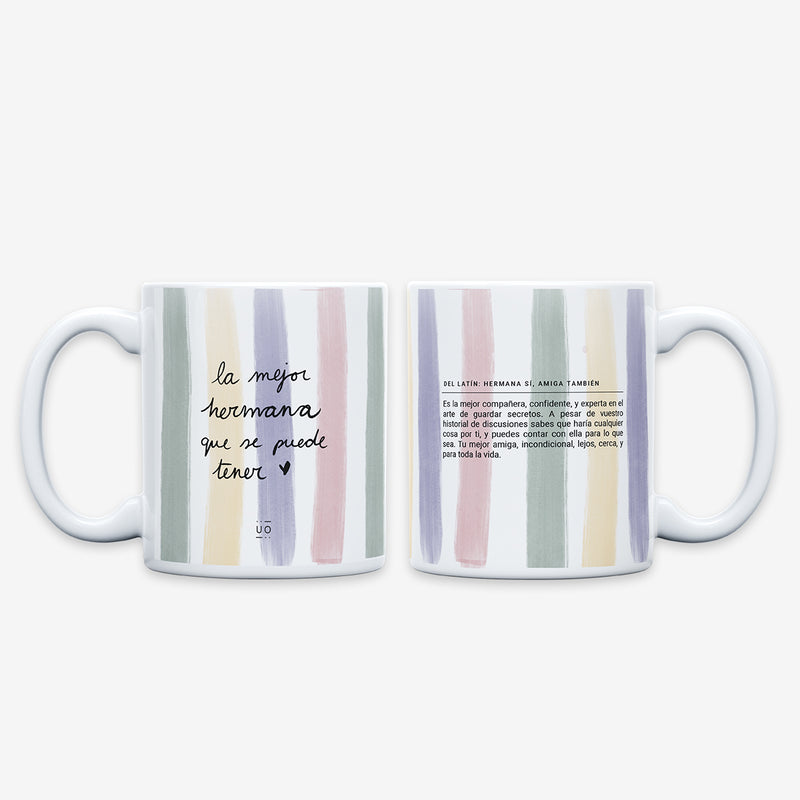 Taza "La mejor hermana que se puede tener"