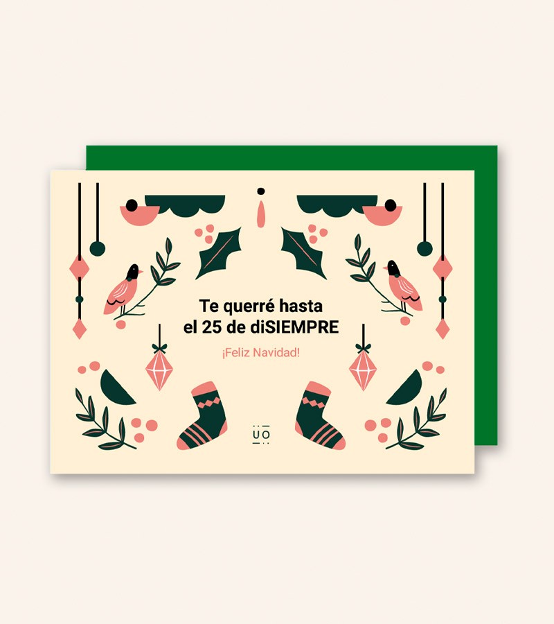 Postal "Te querré hasta el 25 de diSIEMPRE"