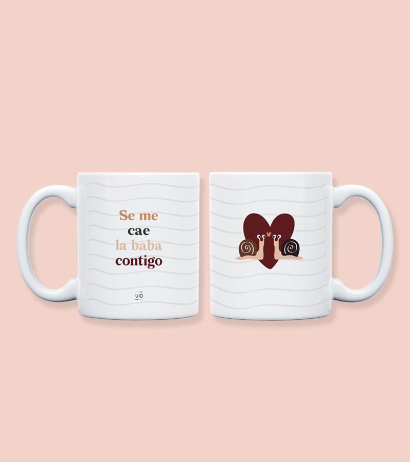 Taza  "Se me cae la baba contigo"